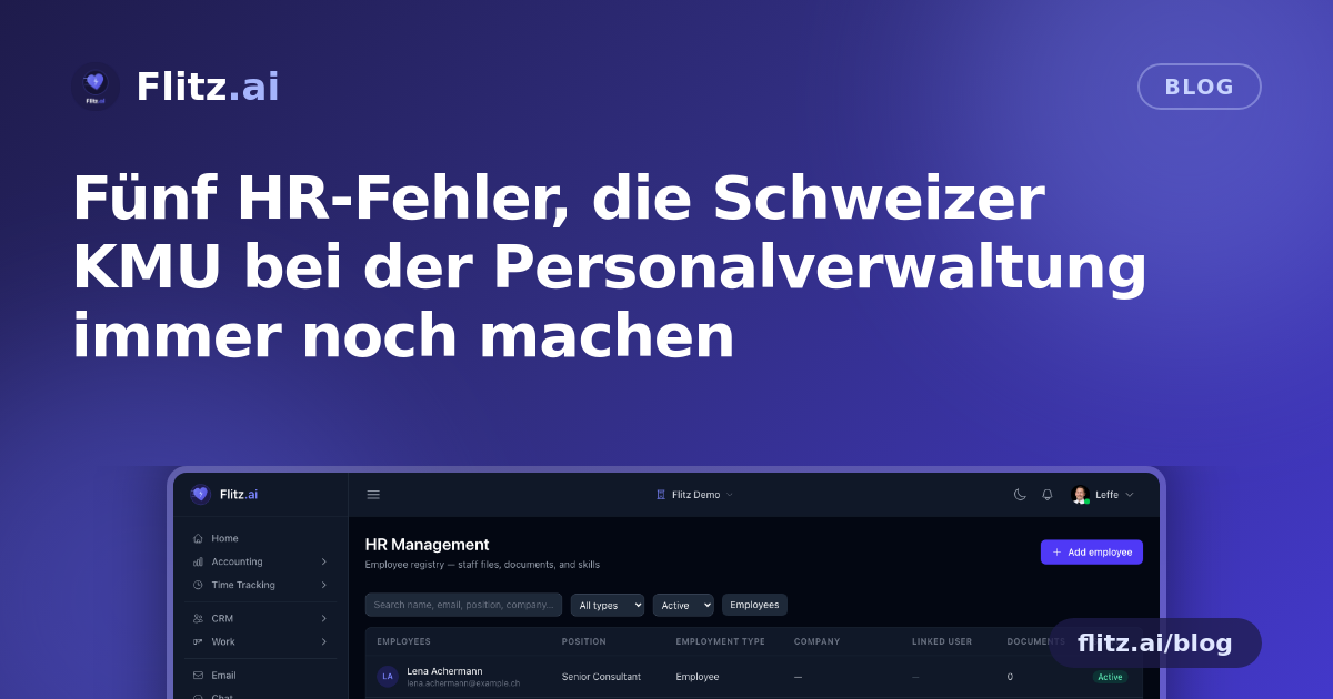 Fünf HR-Fehler, die Schweizer KMU bei der Personalverwaltung immer noch machen