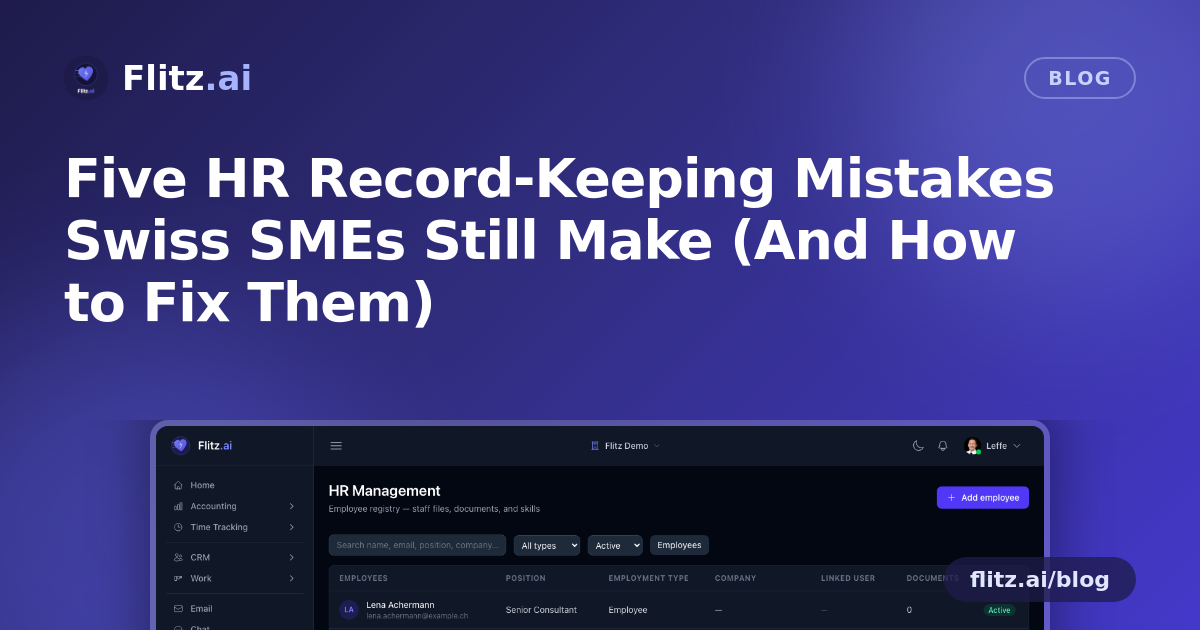Five HR Record-Keeping Mistakes Swiss SMEs Still Make (And How to Fix Them)