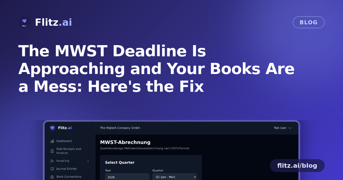 The MWST Deadline Is Approaching and Your Books Are a Mess: Here's the Fix