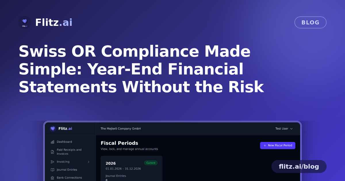 Swiss OR Compliance Made Simple: Year-End Financial Statements Without the Risk