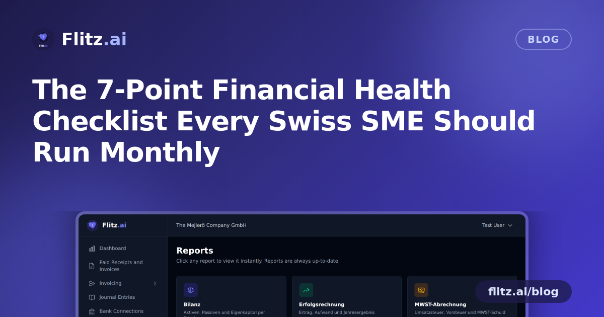 The 7-Point Financial Health Checklist Every Swiss SME Should Run Monthly