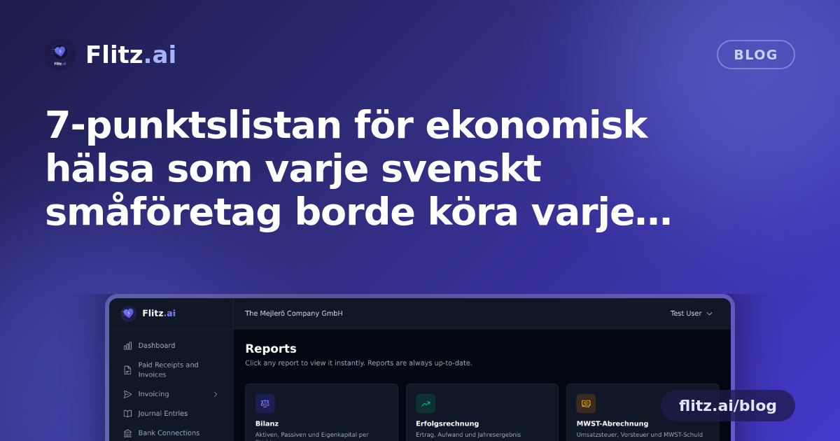 7-punktslistan för ekonomisk hälsa som varje svenskt småföretag borde köra varje månad