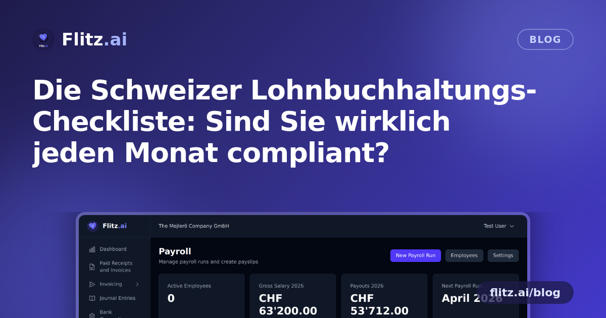 Die Schweizer Lohnbuchhaltungs-Checkliste: Sind Sie wirklich jeden Monat compliant?