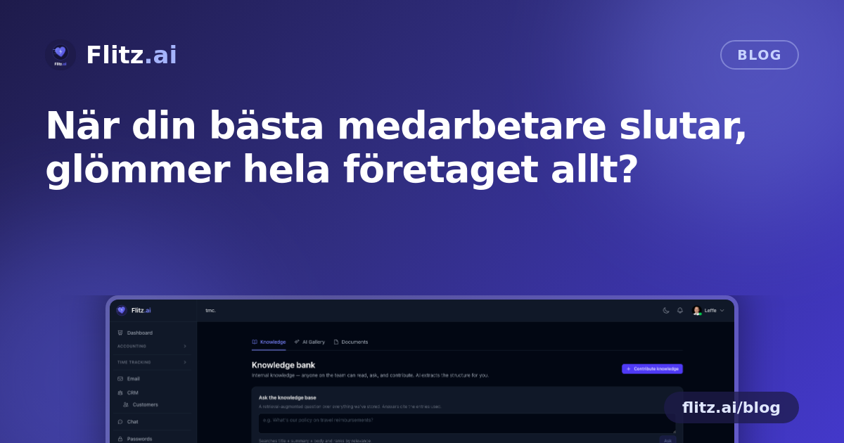 När din bästa medarbetare slutar, glömmer hela företaget allt?