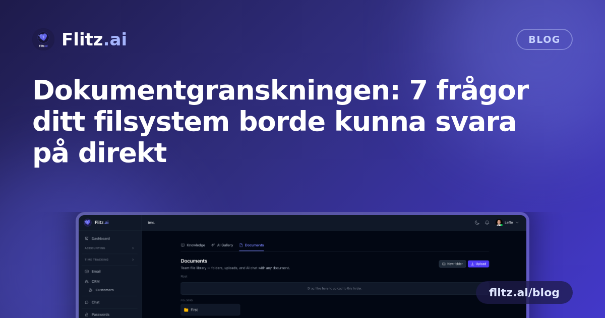 Dokumentgranskningen: 7 frågor ditt filsystem borde kunna svara på direkt