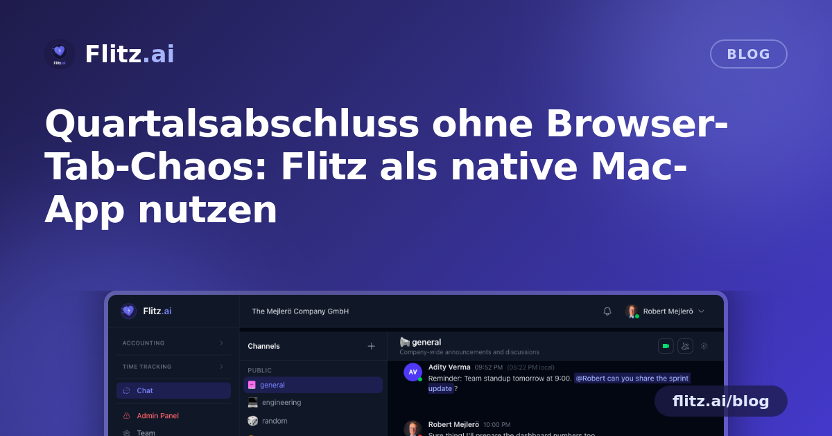 Quartalsabschluss ohne Browser-Tab-Chaos: Flitz als native Mac-App nutzen