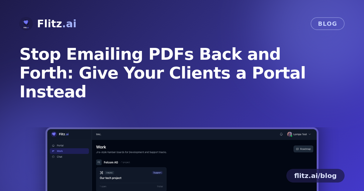 Stop Emailing PDFs Back and Forth: Give Your Clients a Portal Instead