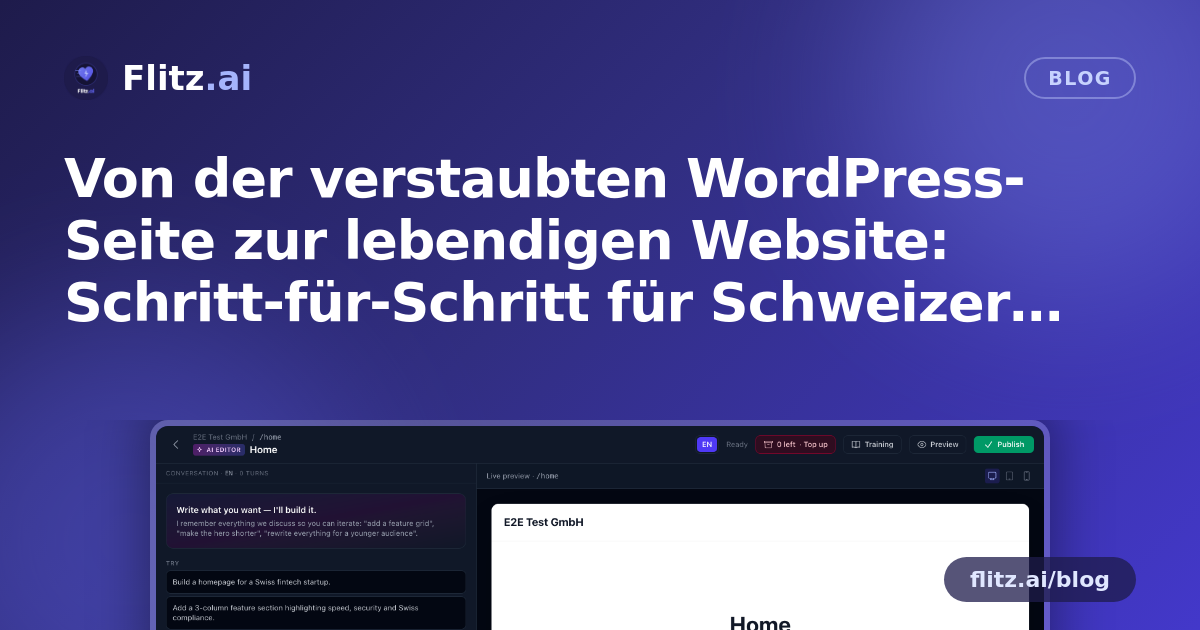 Von der verstaubten WordPress-Seite zur lebendigen Website: Schritt-für-Schritt für Schweizer KMU