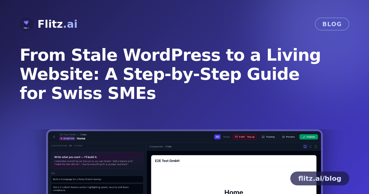 From Stale WordPress to a Living Website: A Step-by-Step Guide for Swiss SMEs
