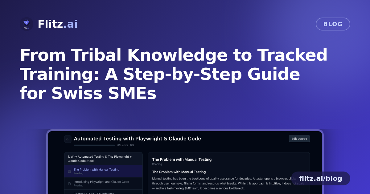 From Tribal Knowledge to Tracked Training: A Step-by-Step Guide for Swiss SMEs