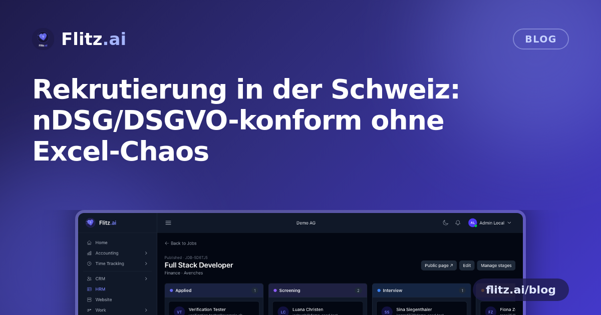 Rekrutierung in der Schweiz: nDSG/DSGVO-konform ohne Excel-Chaos