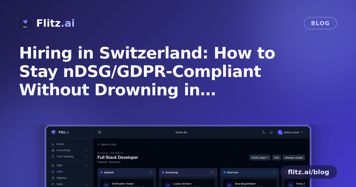 Hiring in Switzerland: How to Stay nDSG/GDPR-Compliant Without Drowning in Spreadsheets