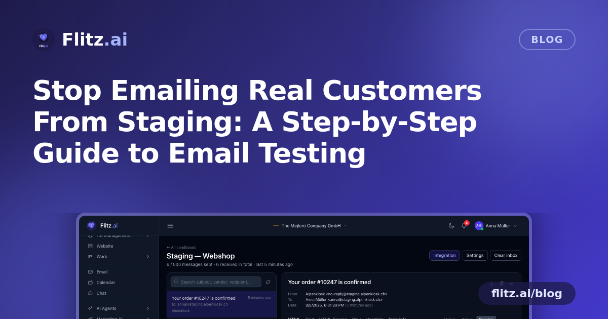 Stop Emailing Real Customers From Staging: A Step-by-Step Guide to Email Testing