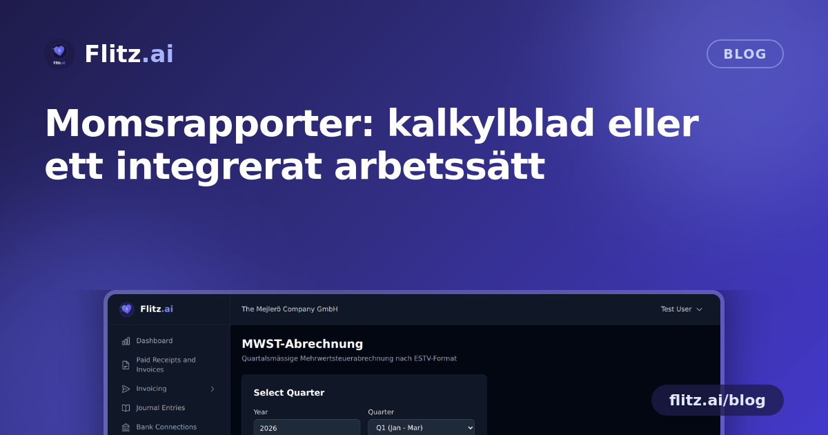 Momsrapporter: kalkylblad eller ett integrerat arbetssätt