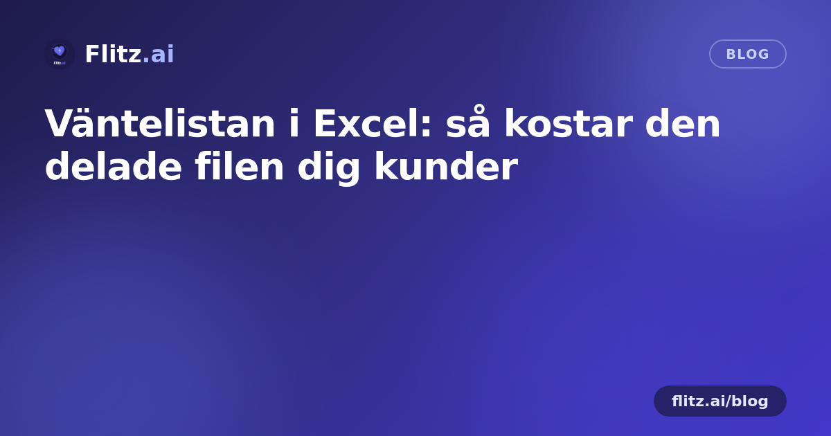 Väntelistan i Excel: så kostar den delade filen dig kunder