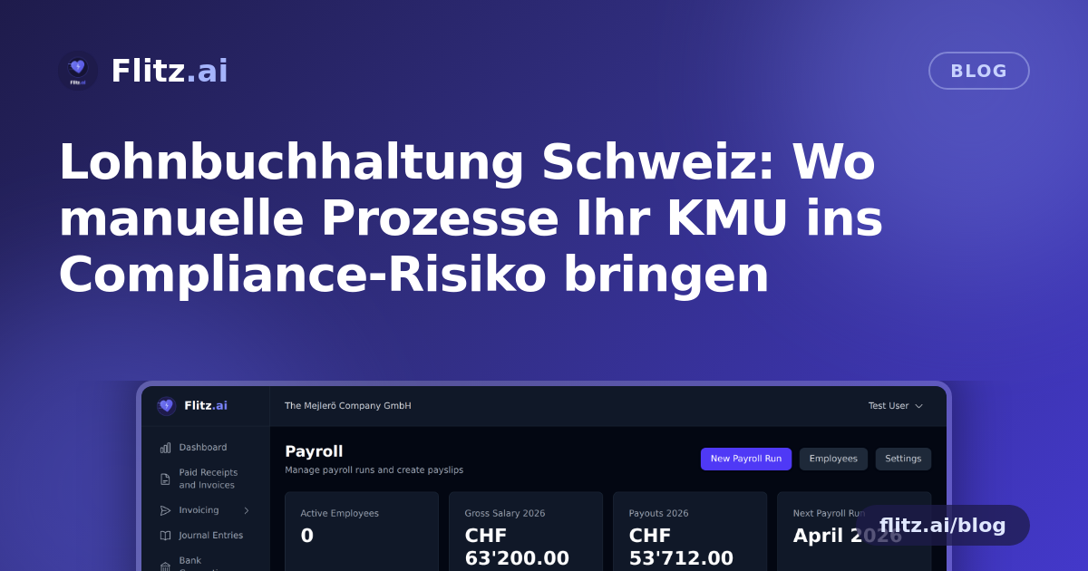 Lohnbuchhaltung Schweiz: Wo manuelle Prozesse Ihr KMU ins Compliance-Risiko bringen
