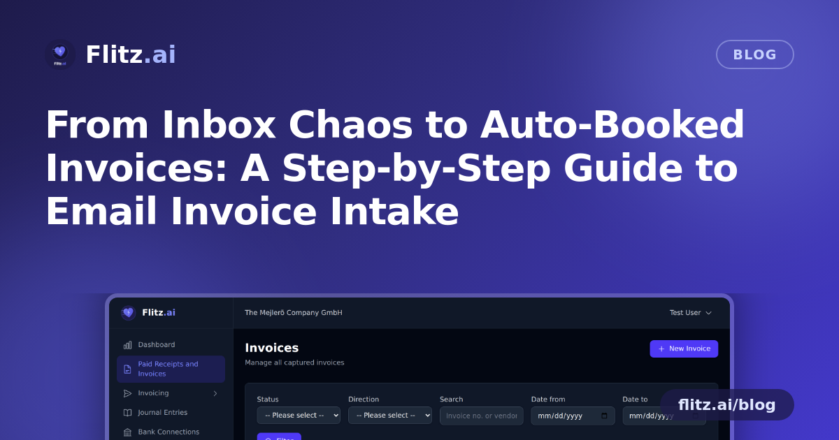 From Inbox Chaos to Auto-Booked Invoices: A Step-by-Step Guide to Email Invoice Intake