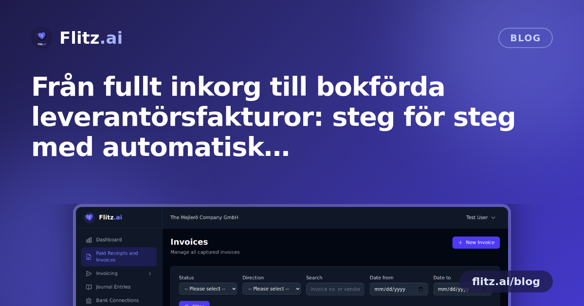 Från fullt inkorg till bokförda leverantörsfakturor: steg för steg med automatisk fakturamottagning