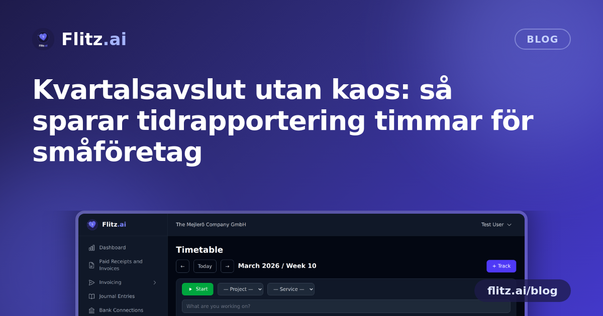 Kvartalsavslut utan kaos: så sparar tidrapportering timmar för småföretag