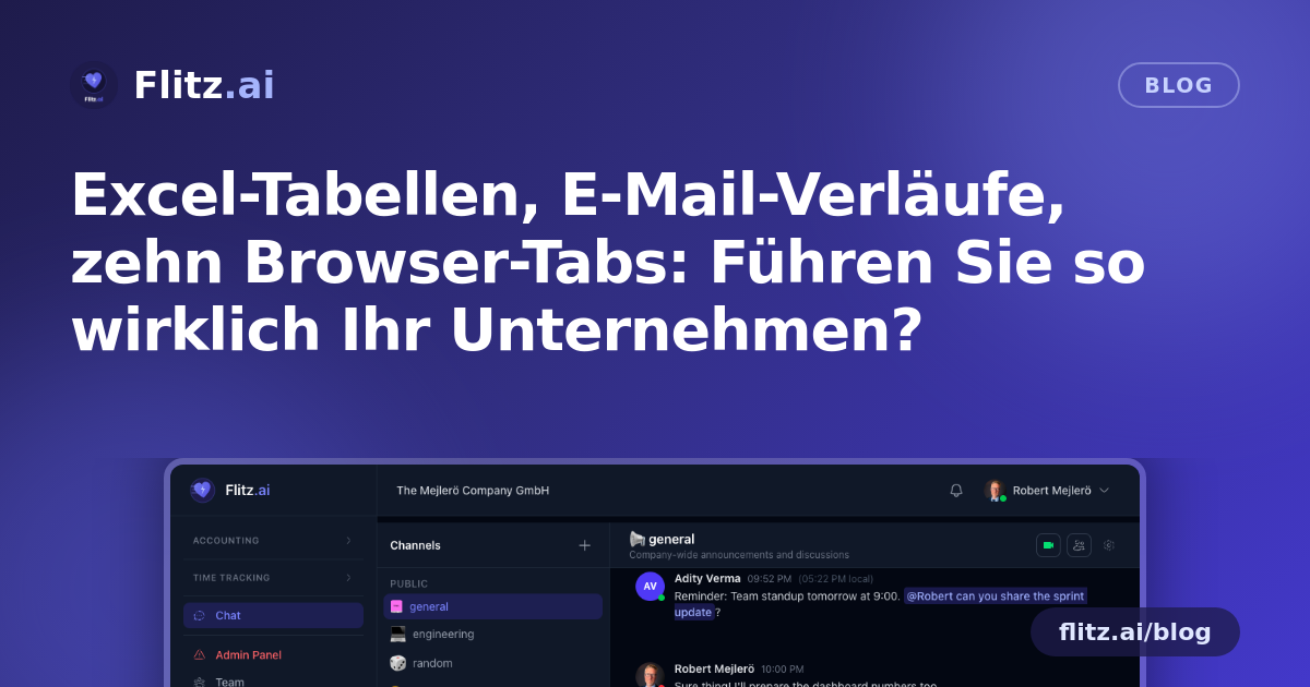 Excel-Tabellen, E-Mail-Verläufe, zehn Browser-Tabs: Führen Sie so wirklich Ihr Unternehmen?