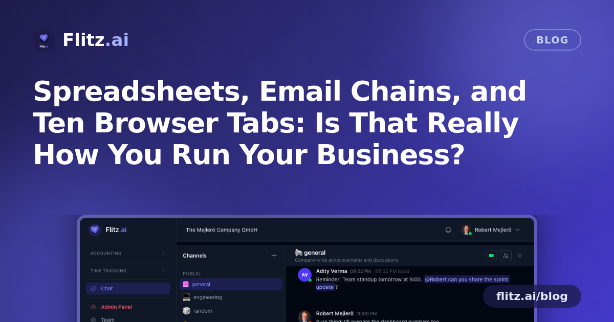 Spreadsheets, Email Chains, and Ten Browser Tabs: Is That Really How You Run Your Business?