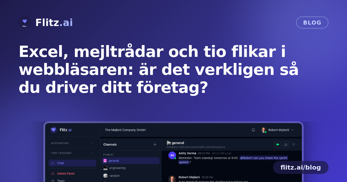 Excel, mejltrådar och tio flikar i webbläsaren: är det verkligen så du driver ditt företag?
