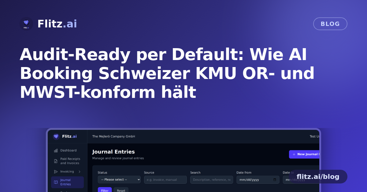 Audit-Ready per Default: Wie AI Booking Schweizer KMU OR- und MWST-konform hält