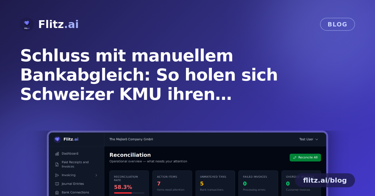 Schluss mit manuellem Bankabgleich: So holen sich Schweizer KMU ihren Monatsabschluss zurück