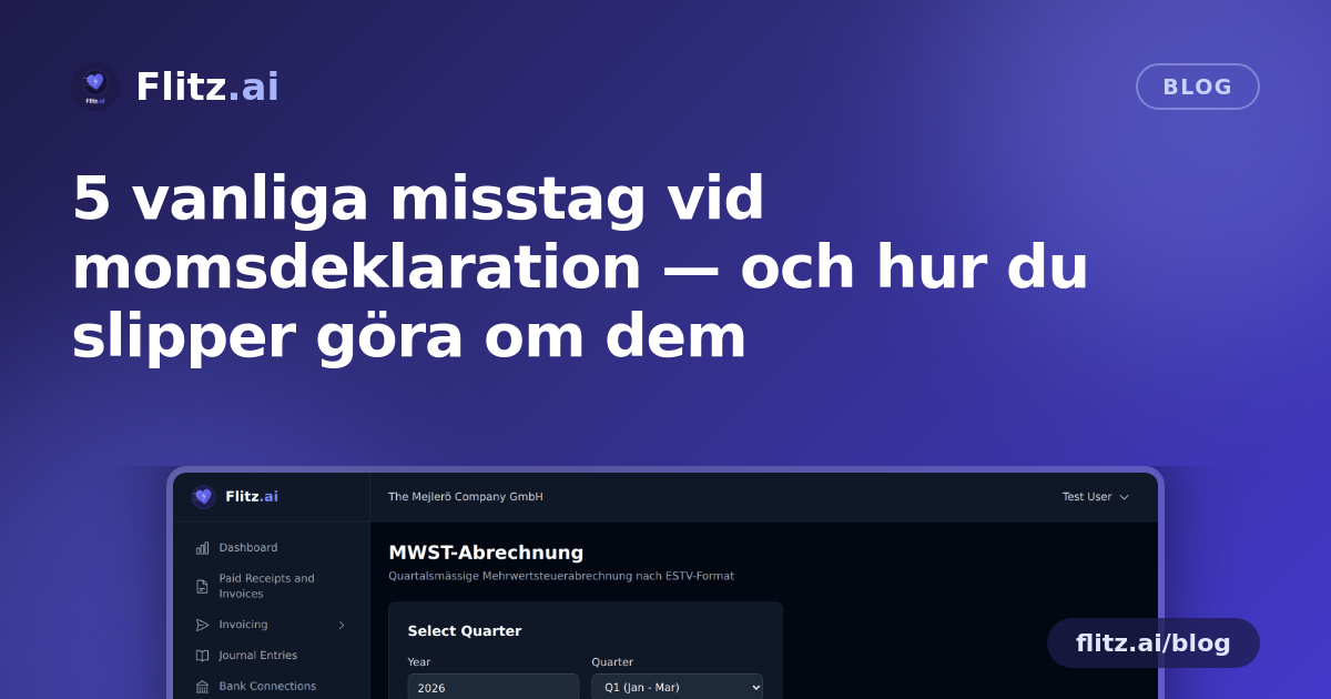 5 vanliga misstag vid momsdeklaration — och hur du slipper göra om dem