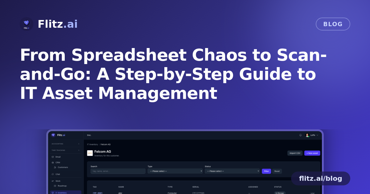 From Spreadsheet Chaos to Scan-and-Go: A Step-by-Step Guide to IT Asset Management