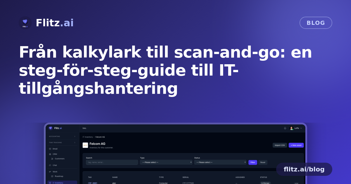 Från kalkylark till scan-and-go: en steg-för-steg-guide till IT-tillgångshantering