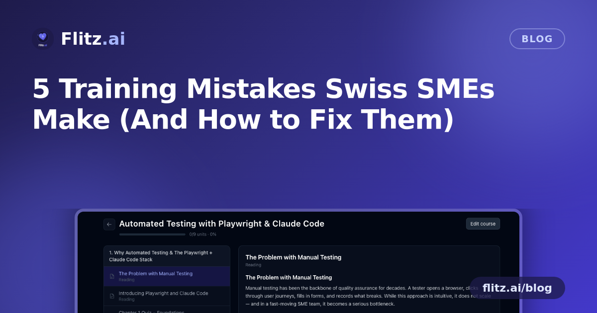 5 Training Mistakes Swiss SMEs Make (And How to Fix Them)
