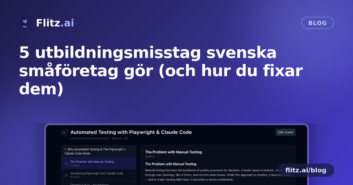 5 utbildningsmisstag svenska småföretag gör (och hur du fixar dem)