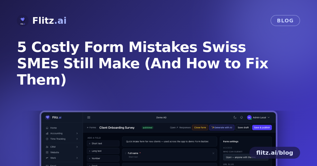 5 Costly Form Mistakes Swiss SMEs Still Make (And How to Fix Them)