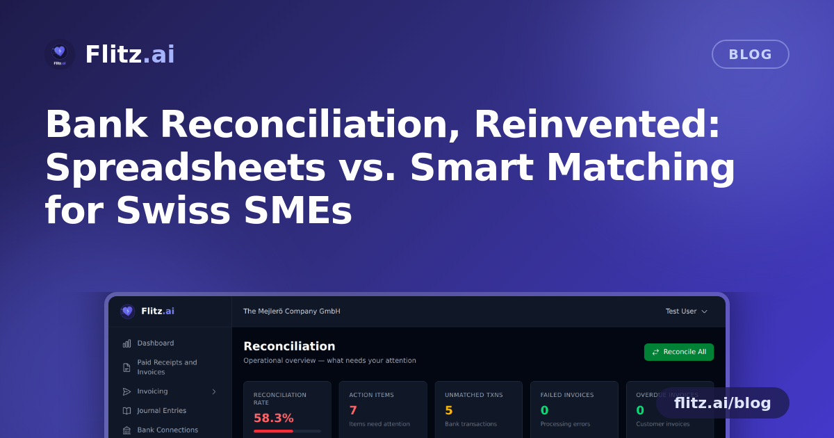 Bank Reconciliation, Reinvented: Spreadsheets vs. Smart Matching for Swiss SMEs
