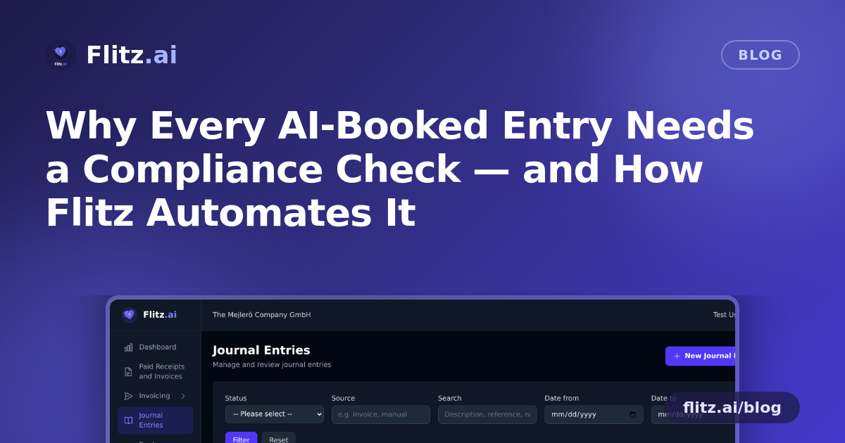 Why Every AI-Booked Entry Needs a Compliance Check — and How Flitz Automates It