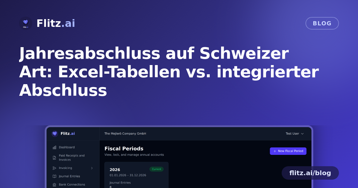 Jahresabschluss auf Schweizer Art: Excel-Tabellen vs. integrierter Abschluss