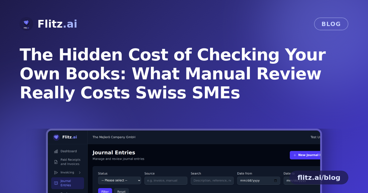 The Hidden Cost of Checking Your Own Books: What Manual Review Really Costs Swiss SMEs