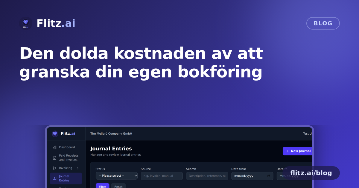 Den dolda kostnaden av att granska din egen bokföring