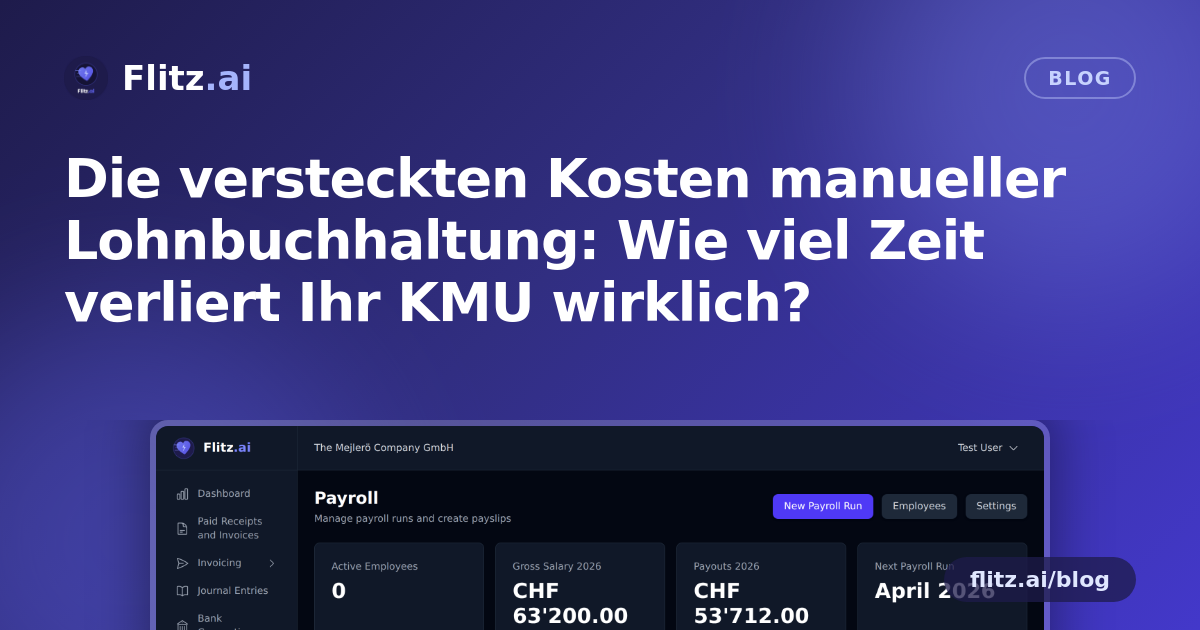 Die versteckten Kosten manueller Lohnbuchhaltung: Wie viel Zeit verliert Ihr KMU wirklich?