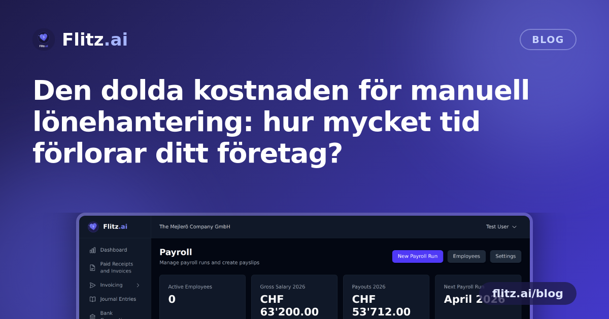 Den dolda kostnaden för manuell lönehantering: hur mycket tid förlorar ditt företag?