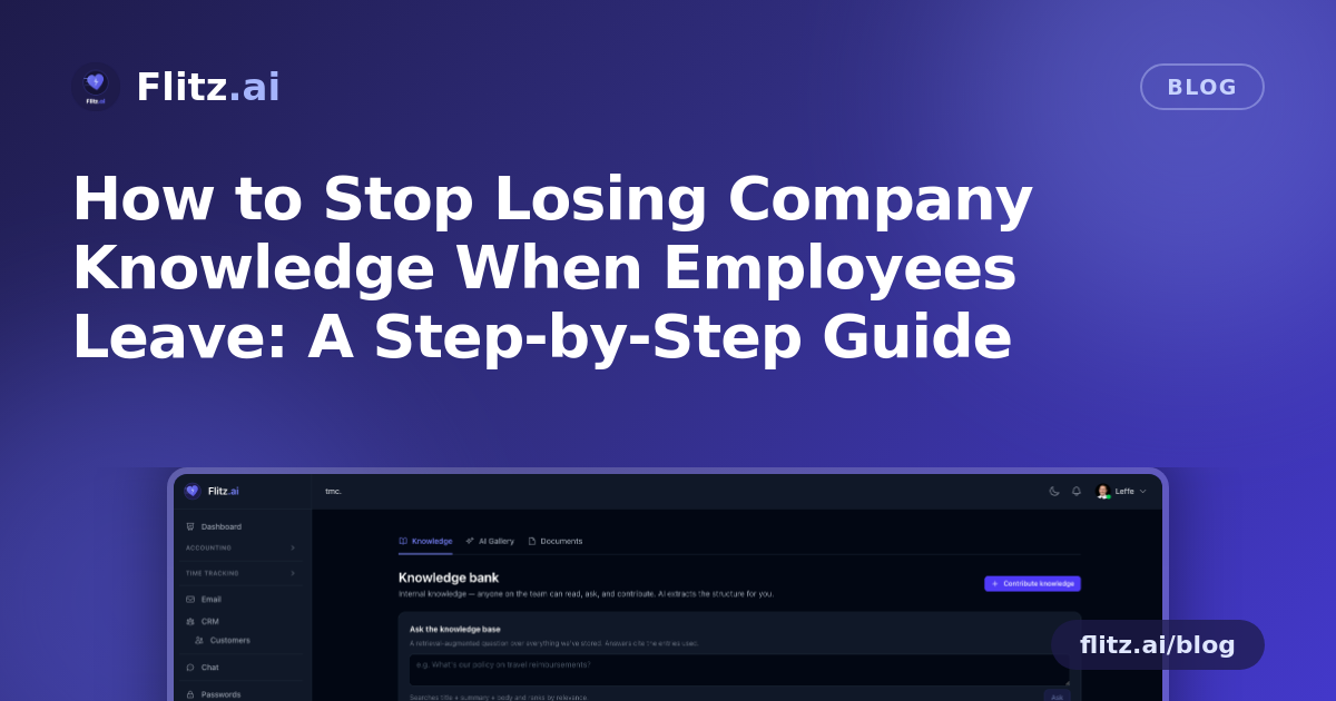 How to Stop Losing Company Knowledge When Employees Leave: A Step-by-Step Guide