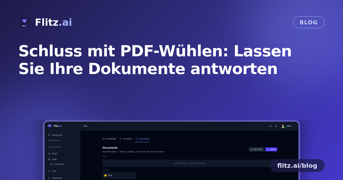 Schluss mit PDF-Wühlen: Lassen Sie Ihre Dokumente antworten