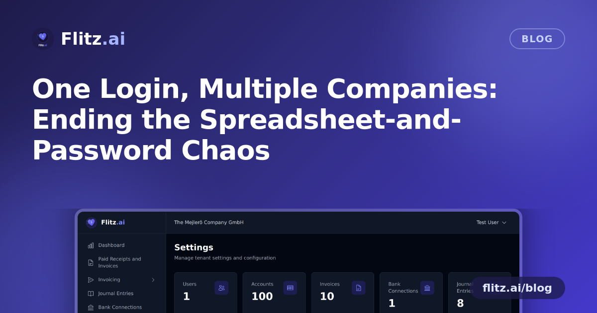 One Login, Multiple Companies: Ending the Spreadsheet-and-Password Chaos